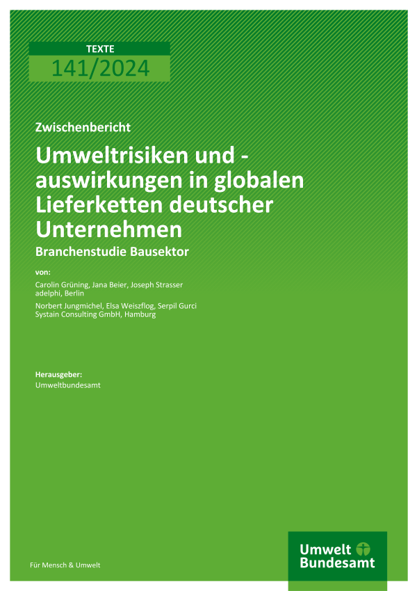 Cover des Berichts "Umweltrisiken und -auswirkungen in globalen Lieferketten deutscher Unternehmen - Branchenstudie Bausektor"